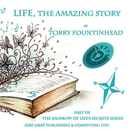 Life, The Amazing Story by Torry Fountinhead